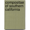 Compositae Of Southern California by Harvey Monroe Hall