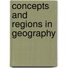 Concepts And Regions In Geography door Peter O. Muller