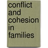 Conflict And Cohesion In Families door Ben Cox