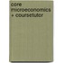 Core Microeconomics + Coursetutor