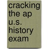 Cracking The Ap U.S. History Exam door Tom Meltzer