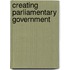 Creating Parliamentary Government