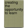 Creating the Opportunity to Learn door Pedro Noguera