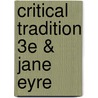 Critical Tradition 3E & Jane Eyre by David H. Richter