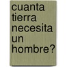 Cuanta Tierra Necesita Un Hombre? by Lev Tolstoi