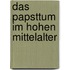 Das Papsttum Im Hohen Mittelalter