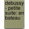 Debussy - Petite Suite: En Bateau door Heike Sauer