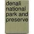Denali National Park And Preserve