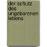 Der Schutz Des Ungeborenen Lebens
