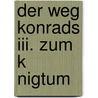 Der Weg Konrads Iii. Zum K Nigtum door Lutz Kirchner