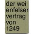 Der Wei Enfelser Vertrag Von 1249