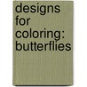 Designs For Coloring: Butterflies door Ruth Heller