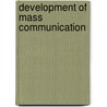 Development Of Mass Communication door Narendra Tripathi