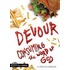 Devour: Consuming The Word Of God