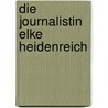 Die Journalistin Elke Heidenreich by Katharina Kullmer