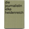 Die Journalistin Elke Heidenreich door Katharina Kullmer