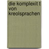 Die Komplexit T Von Kreolsprachen door Sandra Drlje