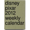 Disney Pixar 2012 Weekly Calendar door Rh Disney