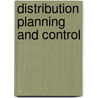 Distribution Planning and Control door David Frederick Ross