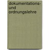 Dokumentations- Und Ordnungslehre by Wilhelm Gaus