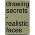 Drawing Secrets - Realistic Faces