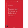 Dreams And Scripture In Luke-Acts door B.J. Koet