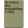 Du Calcul Des Probabilites (1783) door C.F. Bicquilley