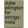 Duke Ellington For Strings: Viola door William Zinn