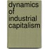 Dynamics Of Industrial Capitalism