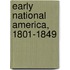 Early National America, 1801-1849