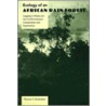 Ecology Of An African Rain Forest door Thomas T. Struhsaker