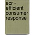 Ecr - Efficient Consumer Response