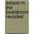 Edison In The Boardroom Revisited