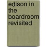 Edison In The Boardroom Revisited door Suzanne S. Harrison