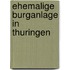 Ehemalige Burganlage In Thuringen