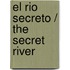 El rio secreto / The Secret River