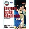 Emergency Incident Rehabilitation door Michael A. Wieder