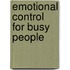 Emotional Control for Busy People