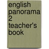 English Panorama 2 Teacher's Book door Felicity O'Dell