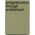Enlightenment Through Entitlement
