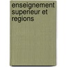 Enseignement Superieur Et Regions door Publishing Oecd Publishing