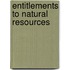 Entitlements To Natural Resources