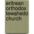 Eritrean Orthodox Tewahedo Church