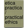 Etica Practica / Practical Ethics door Peter Singer
