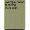 Example-Based Machine Translation door Stefanie Dietzel