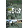 Exploring Historic Dutch New York door Russell Shorto