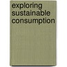 Exploring Sustainable Consumption door Dr Joseph Murphy