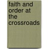 Faith And Order At The Crossroads door World Council of Churches