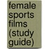 Female Sports Films (Study Guide)