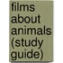 Films About Animals (Study Guide)